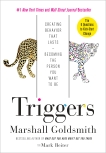 Triggers: Creating Behavior That Lasts--Becoming the Person You Want to Be, Goldsmith, Marshall & Reiter, Mark