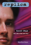 Secret Clique (Replica #5), Kaye, Marilyn