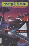 Fast Forward (Replica: The Plague Trilogy III), Kaye, Marilyn