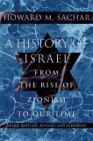 A History of Israel: From the Rise of Zionism to Our Time, Sachar, Howard M.
