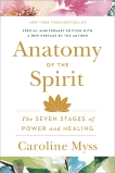 Anatomy of the Spirit: The Seven Stages of Power and Healing, Myss, Caroline