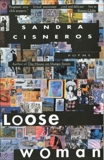 Loose Woman: Poems, Cisneros, Sandra