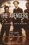 The Avengers: A Jewish War Story, Cohen, Rich