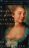 A Woman, a Man, and Two Kingdoms: The Story of Madame d'Epinay and the Abbe Galiani, Steegmuller, Francis