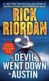 The Devil Went Down to Austin, Riordan, Rick