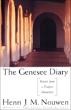 The Genesee Diary: Report from a Trappist Monastery, Nouwen, Henri J. M.