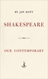 Shakespeare, Our Contemporary, Kott, Jan