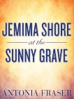 Jemima Shore at the Sunny Grave: And Other Stories, Fraser, Antonia