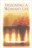 Designing a Woman's Life: Discovering Your Unique Purpose and Passion, Couchman, Judith
