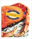 The Totally Crab Cookbook, Siegel, Helene & Gillingham, Karen