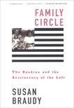 Family Circle: The Boudins and the Aristocracy of the Left, Braudy, Susan