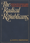 The Radical Republicans, Trefousse, Hans L. & TREFOUSSE, HANS L.