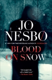 Blood on Snow: A novel, Nesbo, Jo & Smith, Neil (TRN)