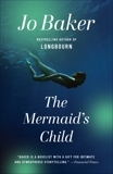 The Mermaid's Child, Baker, Jo