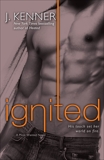 Ignited: A Most Wanted Novel, Kenner, J.