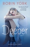Deeper: A Novel, York, Robin