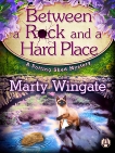 Between a Rock and a Hard Place: A Potting Shed Mystery, Wingate, Marty