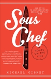 Sous Chef: 24 Hours on the Line, Gibney, Michael