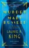 The Murder of Mary Russell: A novel of suspense featuring Mary Russell and Sherlock Holmes, King, Laurie R.