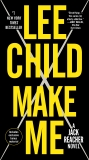 Make Me (with bonus short story Small Wars): A Jack Reacher Novel, Child, Lee