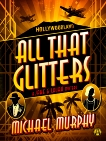 All That Glitters: A Jake & Laura Mystery, Murphy, Michael