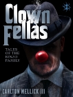 ClownFellas: Tales of the Binzo Family, Mellick, Carlton