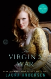 The Virgin's War: A Tudor Legacy Novel, Andersen, Laura