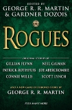 Rogues, Flynn, Gillian (CON) & Martin, George R. R. (EDT) & Dozois, Gardner R. (EDT) & Rothfuss, Patrick (CON) & Gaiman, Neil (CON)