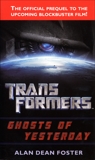 Transformers: Ghosts of Yesterday: A Novel, Foster, Alan Dean