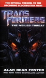 Transformers: The Veiled Threat: A Novel, Foster, Alan Dean