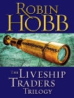 The Liveship Traders Trilogy 3-Book Bundle: Ship of Magic, Mad Ship, Ship of Destiny, Hobb, Robin
