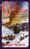 The Grand Design: Book Two of Tyrants and Kings, Marco, John