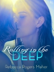 Rolling in the Deep, Rogers Maher, Rebecca