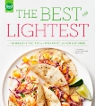 The Best and Lightest: 150 Healthy Recipes for Breakfast, Lunch and Dinner: A Cookbook, 