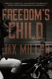 Freedom's Child: A Novel, Miller, Jax