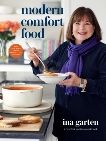 Modern Comfort Food: A Barefoot Contessa Cookbook, Garten, Ina