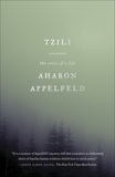 Tzili: The Story of a Life, Appelfeld, Aharon