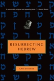 Resurrecting Hebrew, Stavans, Ilan