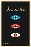 Amerika: The Missing Person: A New Translation, Based on the Restored Text, Kafka, Franz