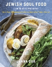 Jewish Soul Food: From Minsk to Marrakesh, More Than 100 Unforgettable Dishes Updated for Today's Kitchen: A Cookbook, Gur, Janna