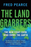 The Land Grabbers: The New Fight over Who Owns the Earth, Pearce, Fred