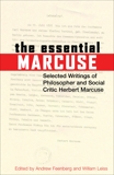 The Essential Marcuse: Selected Writings of Philosopher and Social Critic Herbert Marcuse, Marcuse, Herbert