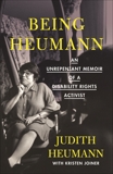 Being Heumann: An Unrepentant Memoir of a Disability Rights Activist, Heumann, Judith & Joiner, Kristen & Biography