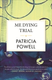 Me Dying Trial, Powell, Patricia