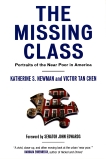 The Missing Class: Portraits of the Near Poor in America, Newman, Katherine & Chen, Victor Tan