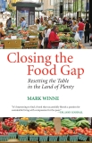 Closing the Food Gap: Resetting the Table in the Land of Plenty, Winne, Mark