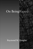 On Being Raped, Douglas, Raymond M.