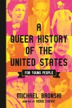 A Queer History of the United States for Young People, Bronski, Michael