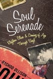 Soul Serenade: Rhythm, Blues & Coming of Age Through Vinyl, Ollison, Rashod