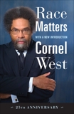 Race Matters, 25th Anniversary: With a New Introduction, West, Cornel